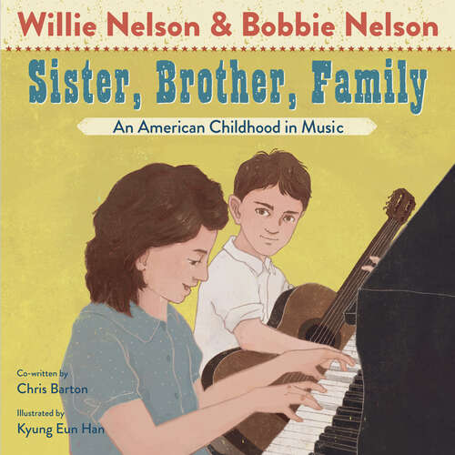 Book cover of Sister, Brother, Family: An American Childhood in Music