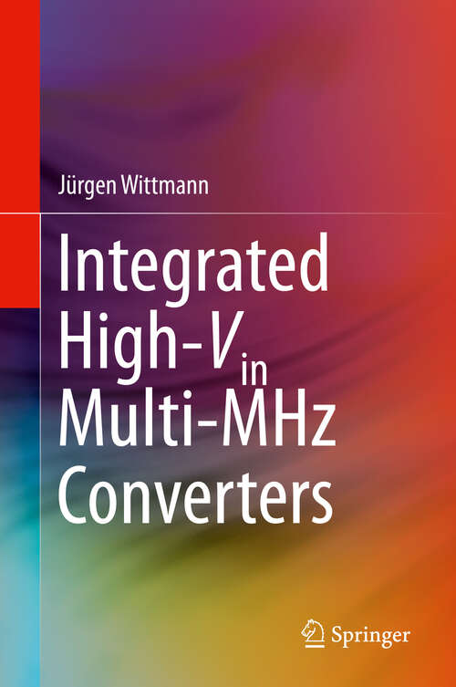 Book cover of Integrated High-Vin Multi-MHz Converters (1st ed. 2020)