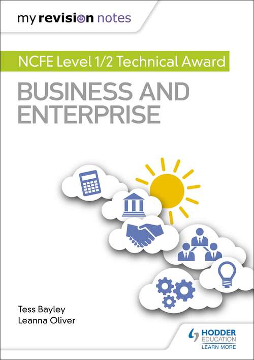 Book cover of My Revision Notes: NCFE Level 1/2 Technical Award in Business and Enterprise