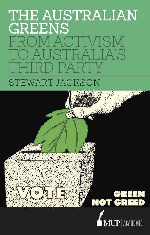 Book cover of Australian Greens: From Activism to Australia's Third Party