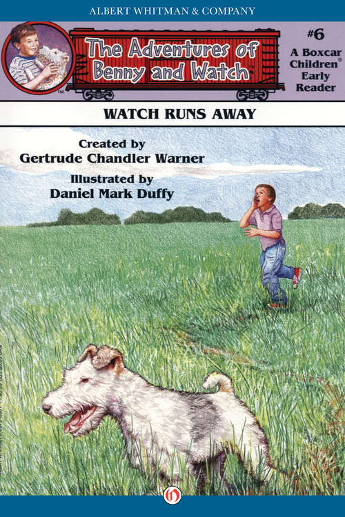 Book cover of Watch Runs Away (The Adventures of Benny and Watch)