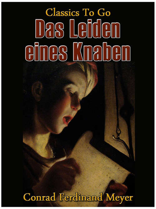 Book cover of Das Leiden eines Knaben: In German (Classics To Go)