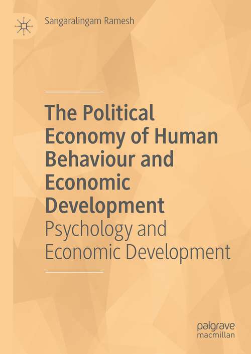 Book cover of The Political Economy of Human Behaviour and Economic Development: Psychology and Economic Development (1st ed. 2022)