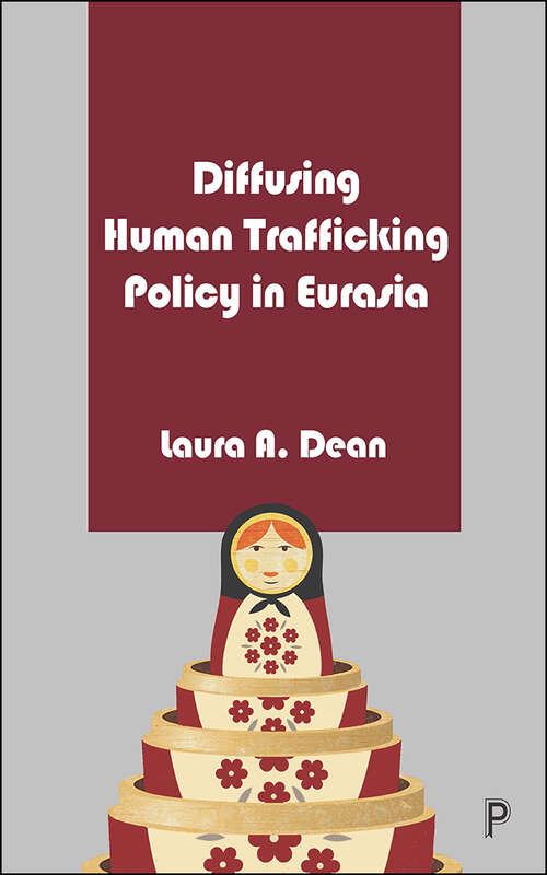 Book cover of Diffusing Human Trafficking Policy in Eurasia