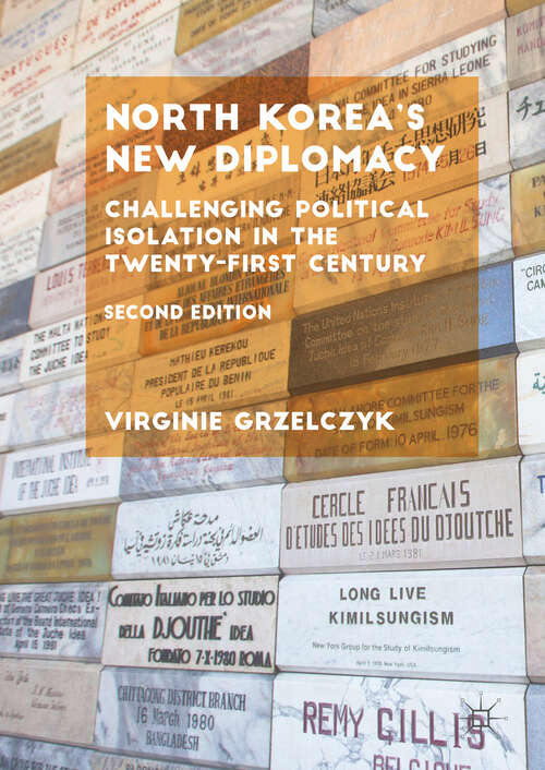 Book cover of North Korea’s New Diplomacy: Challenging Political Isolation in the Twenty-First Century (Second Edition 2024)