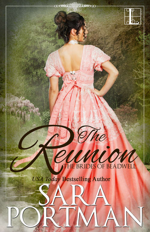 Book cover of The Reunion (Brides of Beadwell #1)