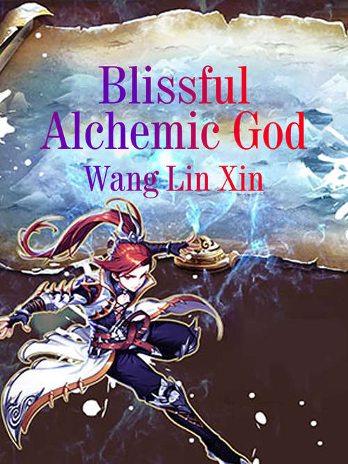 Book cover of Blissful Alchemic God: Volume 5 (Volume 5 #5)