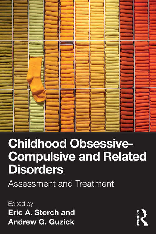 Book cover of Childhood Obsessive-Compulsive and Related Disorders: Assessment and Treatment