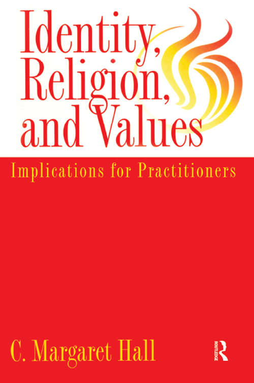 Book cover of Identity Religion And Values: Implications for Practitioners