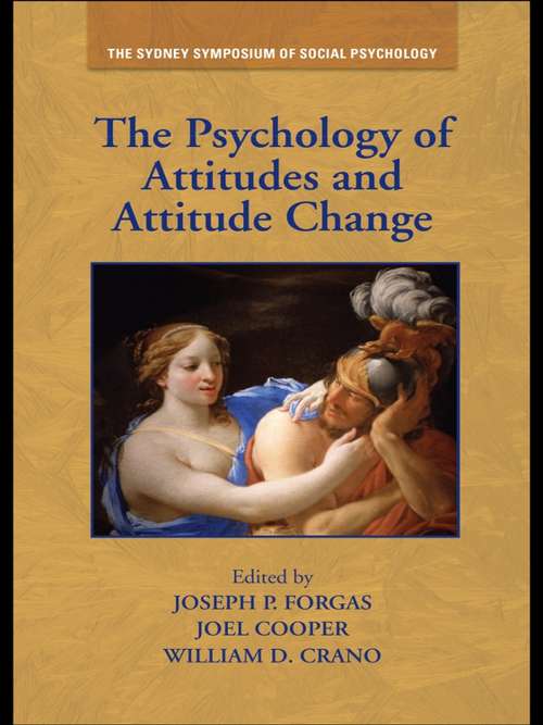 Book cover of The Psychology of Attitudes and Attitude Change (Sydney Symposium of Social Psychology)