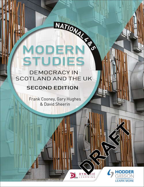 Book cover of National 4 & 5 Modern Studies: Democracy in Scotland and the UK, Second Edition