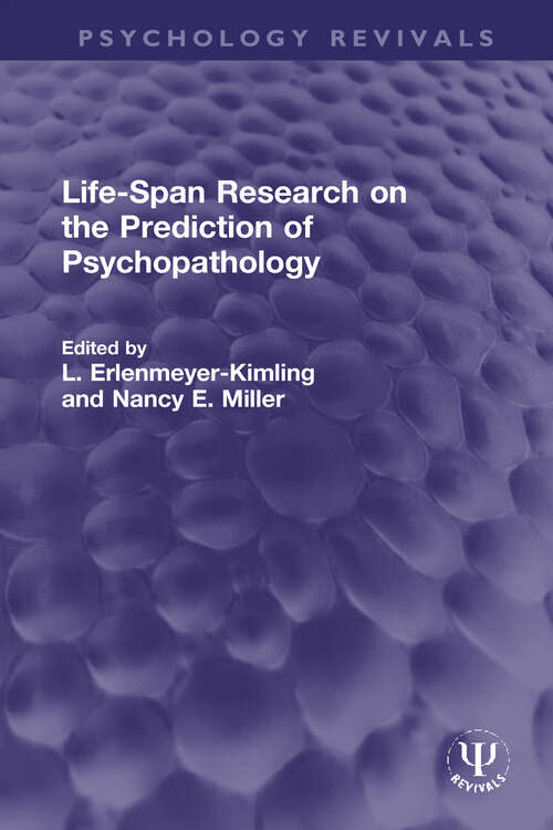 Book cover of Life-Span Research on the Prediction of Psychopathology (Psychology Revivals)