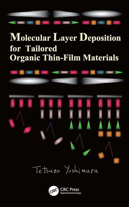 Book cover of Molecular Layer Deposition for Tailored Organic Thin-Film Materials (Optics and Photonics)