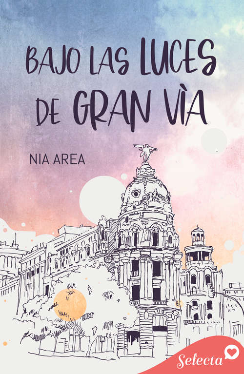 Book cover of Bajo las luces de Gran Vía