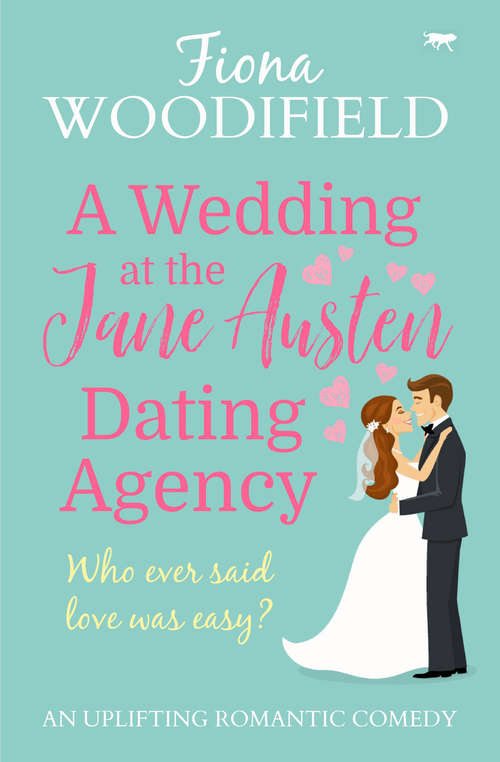 Book cover of A Wedding at the Jane Austen Dating Agency: An Uplifting Romantic Comedy