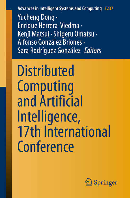 Book cover of Distributed Computing and Artificial Intelligence, 17th International Conference (1st ed. 2021) (Advances in Intelligent Systems and Computing #1237)