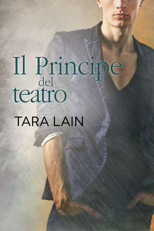 Book cover of Il Principe del teatro (Storie d’amore a Laguna #3)