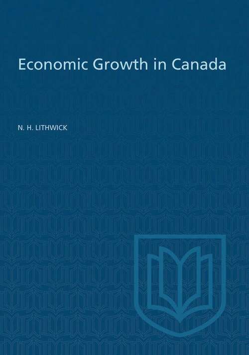 Book cover of Economic Growth in Canada: A Quantitative Analysis (The Royal Society of Canada Special Publications)