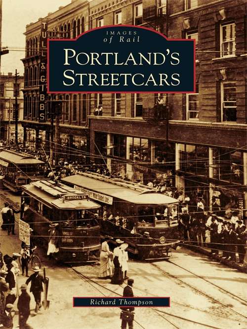 Book cover of Portland's Streetcars (Images of Rail)