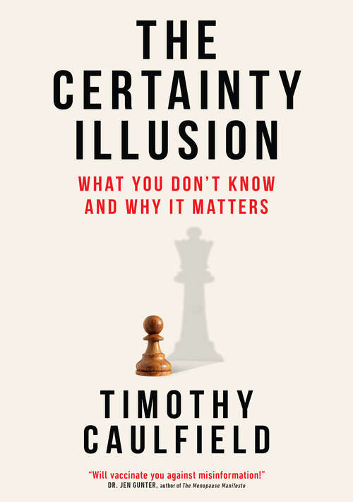 Book cover of The Certainty Illusion: What You Don't Know and Why It Matters