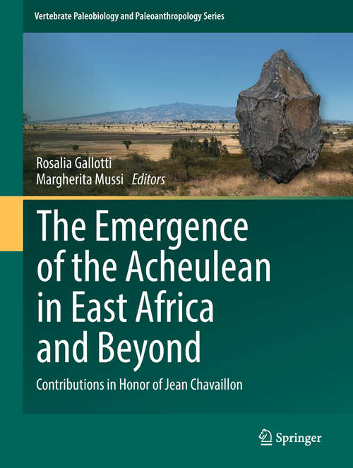 Book cover of The Emergence of the Acheulean in East Africa and Beyond (Vertebrate Paleobiology And Paleoanthropology Ser.)