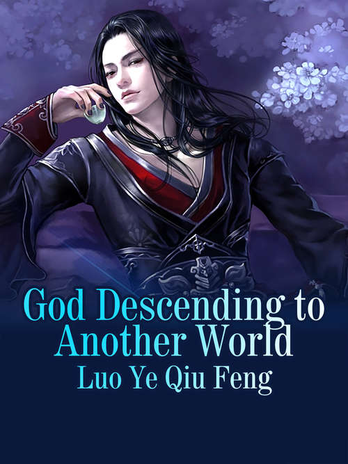 Book cover of God Descending to Another World: Volume 2 (Volume 2 #2)