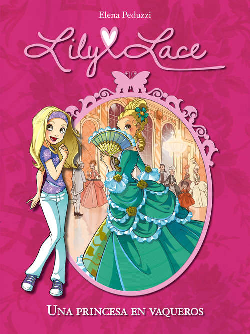 Book cover of Una princesa en vaqueros (Serie Lily Lace: Volumen 1)