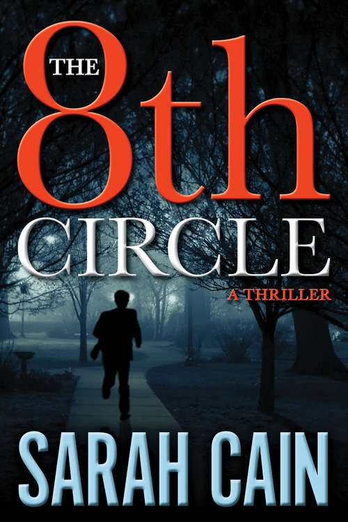 Book cover of The 8th Circle: A Danny Ryan Thriller (A Danny Ryan Thriller #1)