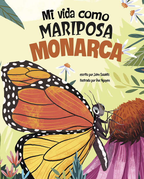 Book cover of Mi Vida como Mariposa Monarca (Los Ciclos De La Vida Ser.)