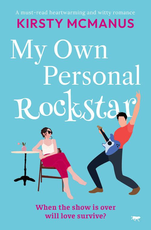 Book cover of My Own Personal Rockstar: A must-read heartwarming and witty romance