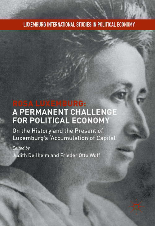 Book cover of Rosa Luxemburg: A Permanent Challenge for Political Economy