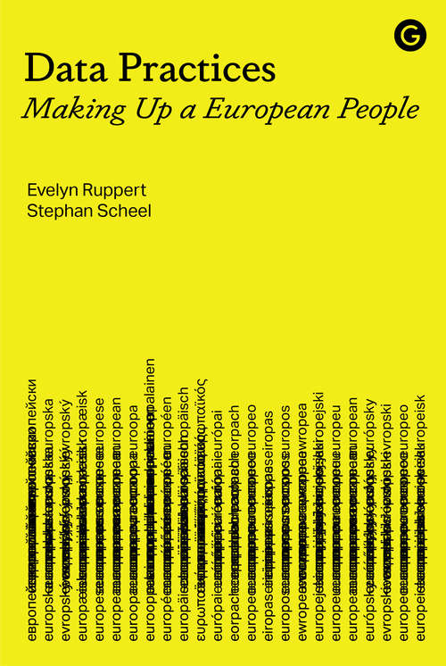 Book cover of Data Practices: Making Up a European People