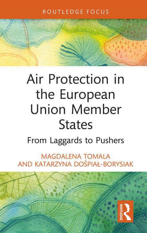 Book cover of Air Protection in the European Union Member States: From Laggards to Pushers (Routledge Insights in Tourism Series)