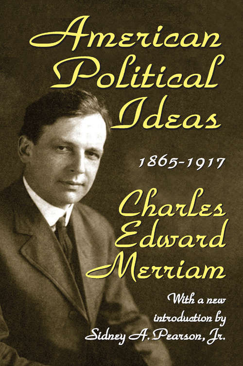 Book cover of American Political Ideas, 1865-1917