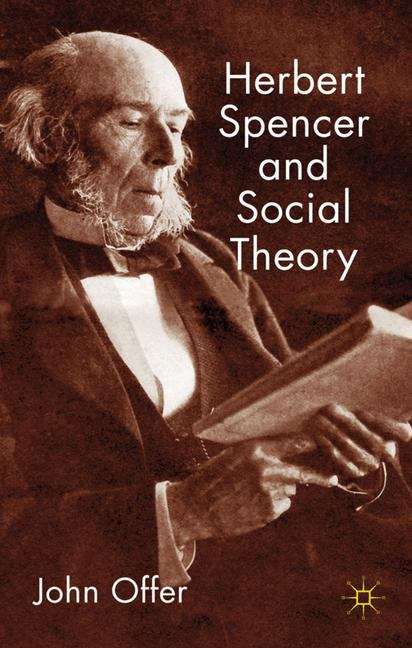 Book cover of Herbert Spencer and Social Theory