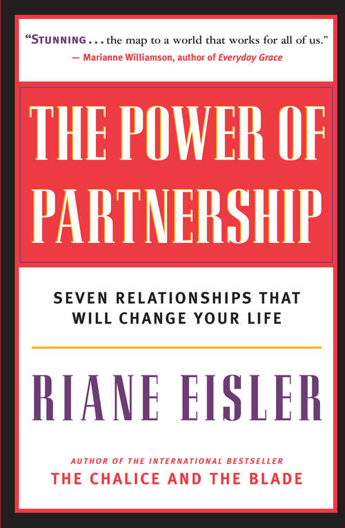 Book cover of The Power of Partnership: Seven Relationships that Will Change Your Life