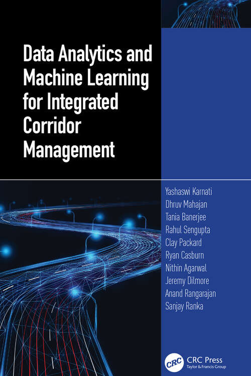 Book cover of Data Analytics and Machine Learning for Integrated Corridor Management