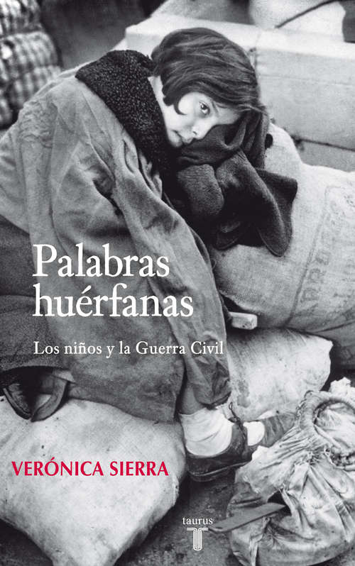 Book cover of Palabras huérfanas: Los niños y la Guerra Civil