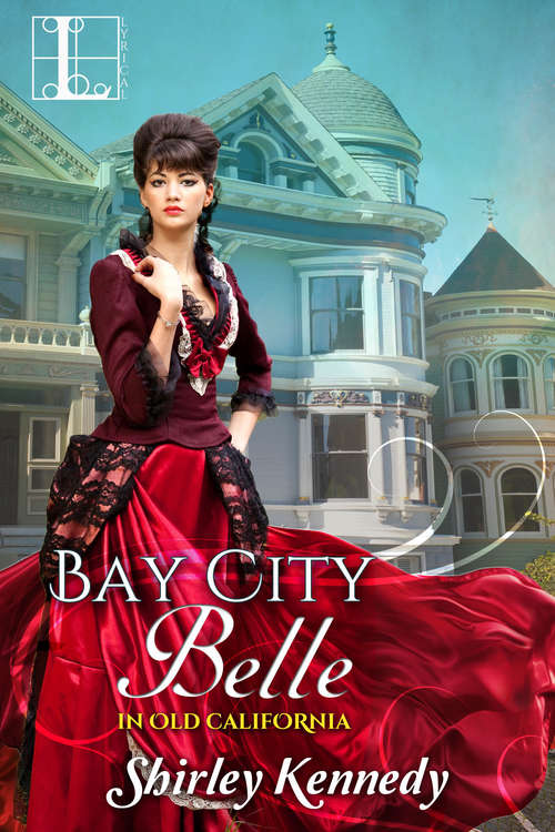 Book cover of Bay City Belle (In Old California #2)