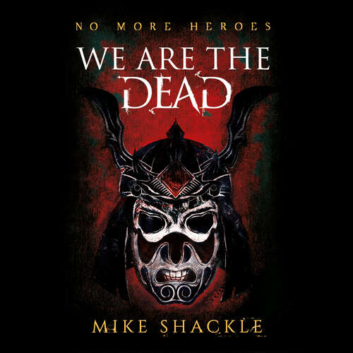 Book cover of We Are The Dead: The bone shattering epic fantasy thriller (The Last War #1)