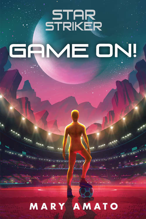 Book cover of Game On! (Star Striker)