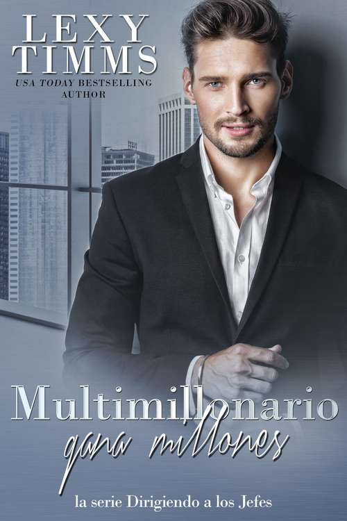 Book cover of Multimillonario gana millones (la serie Dirigiendo a los Jefes #13)