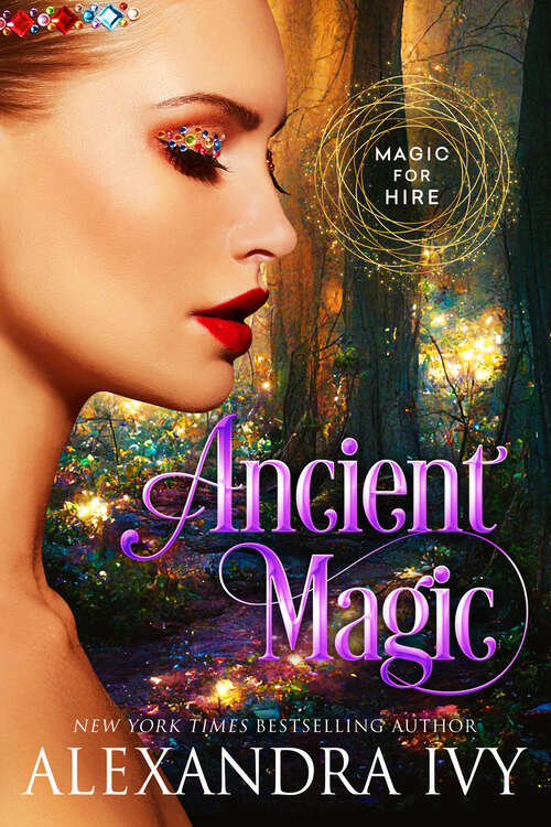 Book cover of Ancient Magic (Magic for Hire #2)