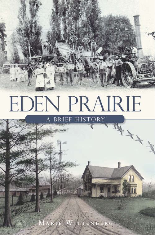 Book cover of Eden Prairie: A Brief History