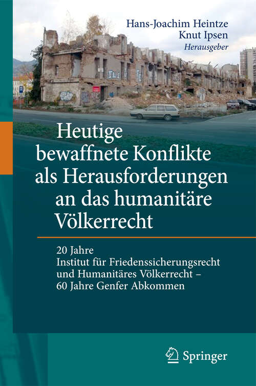 Book cover of Heutige bewaffnete Konflikte als Herausforderungen an das humanitäre Völkerrecht