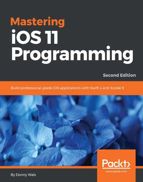 Book cover of Mastering iOS 11 Programming - Second Edition (2)