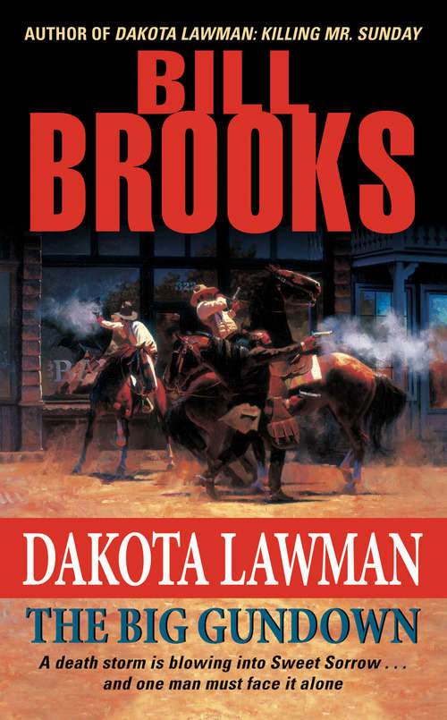 Book cover of Dakota Lawman: The Big Gundown (Dakota Lawman Ser.)