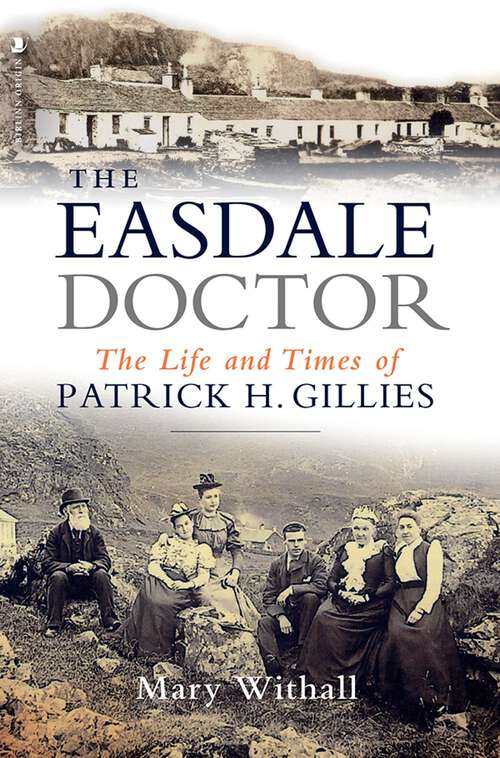 Book cover of The Easdale Doctor: The Life and Times of Patrick H. Gillies