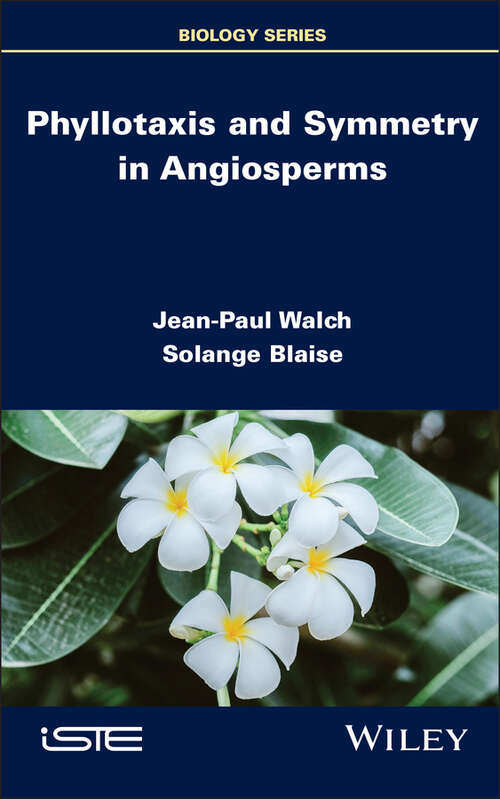 Book cover of Phyllotaxis and Symmetry in Angiosperms (ISTE Invoiced)