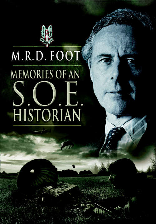 Book cover of Memories of an S.O.E. Historian